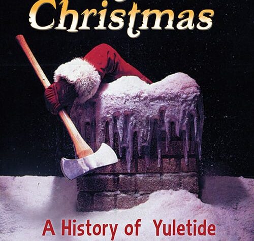 Unwrapping Horrific Holiday Delights: “A Scary Little Christmas: A History of Yuletide Horror Films, 1972-2020” Book Review