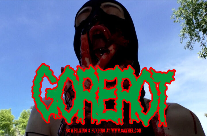 GOREROT: a splatter film is now filming and funding