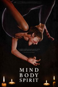 Yoga Horror Film MIND BODY SPIRIT Releases Official Trailer & Poster! -