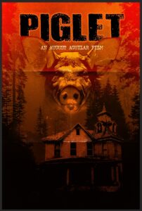 New Horror Film PIGLET announced from SpookHouse MediaWorks & Strange Films Studios - ScareTissue