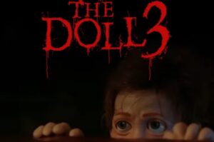 The Doll 3, 2022 (thriller movie) - Horror Movies Reviews