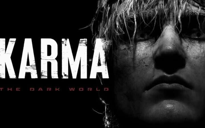 KARMA: The Dark World Explores the Horrors of a Twisted Psyche - Rely on Horror