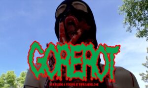 GOREROT: Splatter Film Now Filming and Funding - ScareTissue