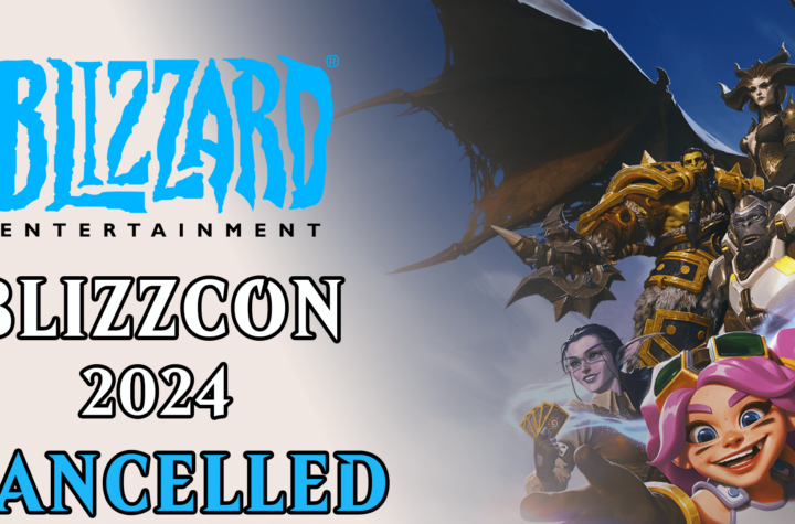 Blizzard Announced Blizzcon 2024 Is Cancelled