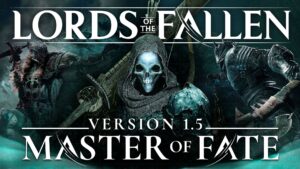 Lords of the Fallen version 1.5 update ‘Master of Fate’ now available