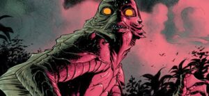 Video Interview: Dan Watters and Ram V Discuss Writing the New Limited Comic Book Series UNIVERSAL MONSTERS: CREATURE FROM THE BLACK LAGOON LIVES! - Daily Dead