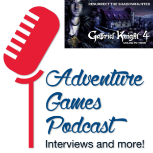 Episode 48 – Interview with organisers of Gabriel Knight 4 Petition — Adventure Games Podcast