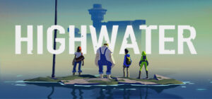 Highwater (2024) - Game details | Adventure Gamers