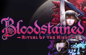 Update 1.5 Arrives for ‘Bloodstained: Ritual of the Night’ Starting May 9; New DLC Announced